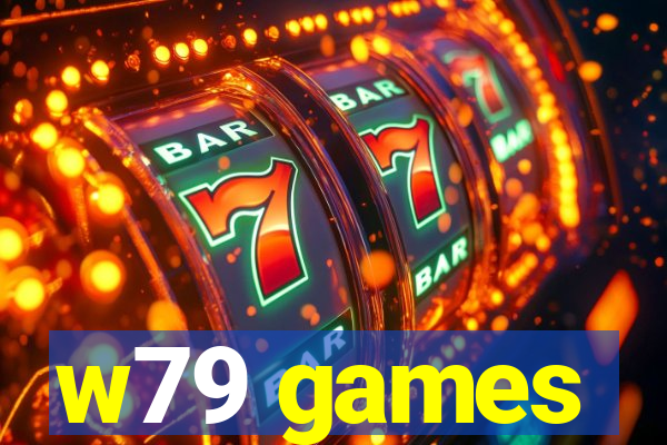 w79 games